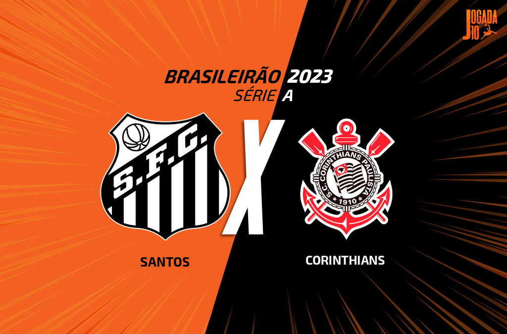 Apostas confira as odds para Santos x CorinthiansJogada 10 Últimas